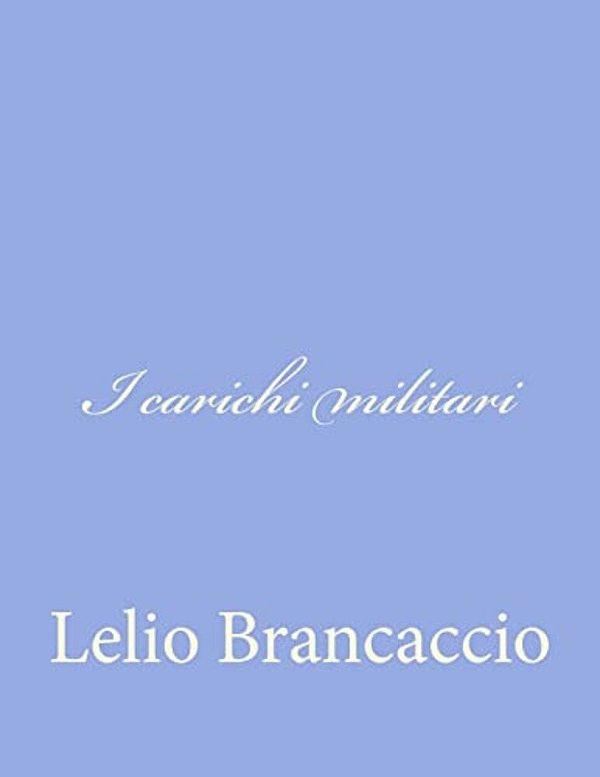 I Carichi Militari-..