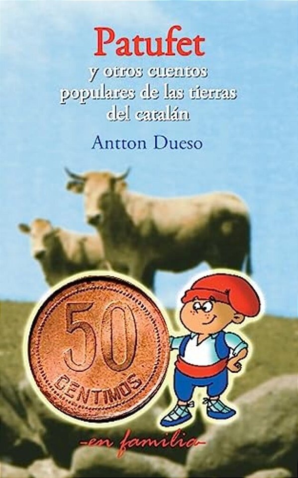 Patufet Y Otros Cuentos Populares De Las Tierras Del Catalán-..