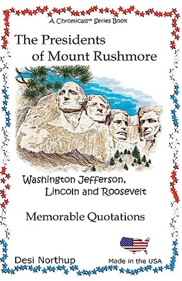 Presidents Of Mount Rushmore: Quotes From The Presidents In Black And White-..
