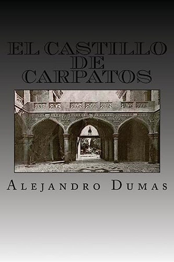 El Castillo De Carpatos (Spanish Edition)-..