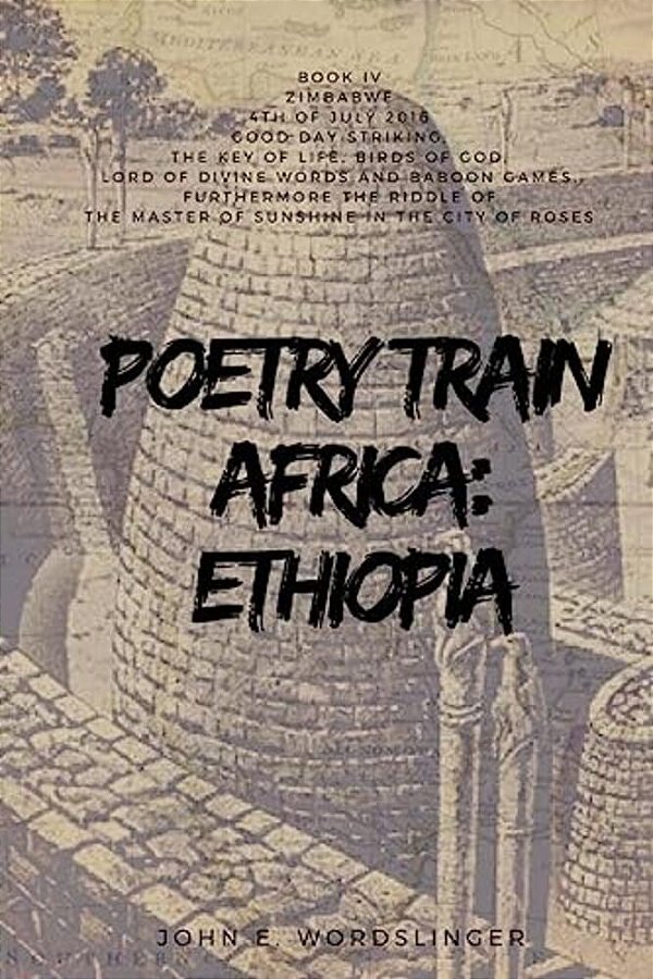 Poetry Train Africa: Ethiopia 4: Zimbabwe-..