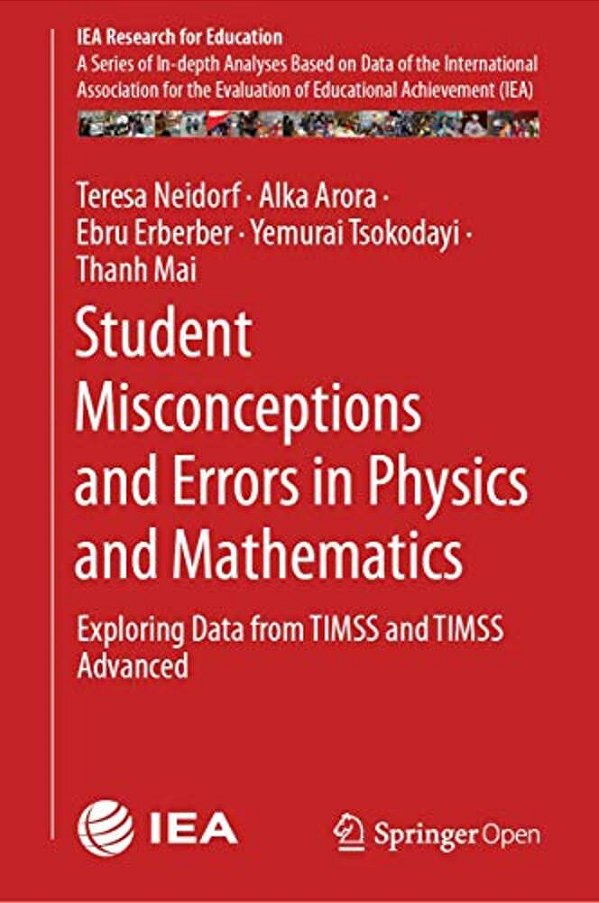 Student Misconceptions And Errors In Physics And Mathematics: Exploring Data From Timss And Timss Advanced-..