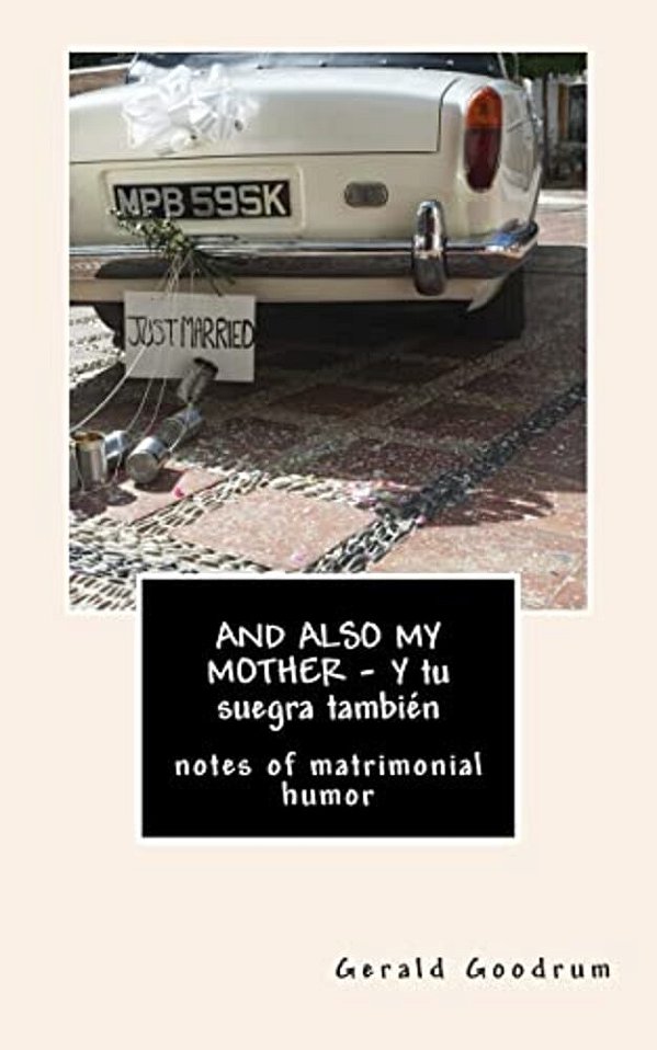 And Also My Mother: Notes Of Matrimonial Humor-..