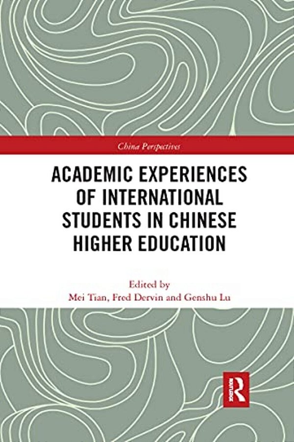 Academic Experiences Of International Students In Chinese Higher Education-..