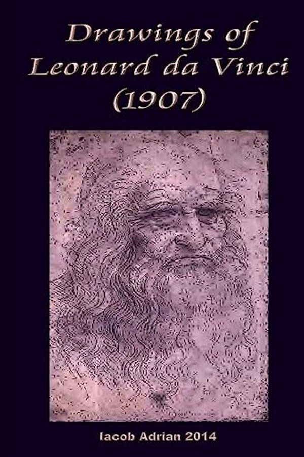 Drawings Of Leonard Da Vinci (1907)-..