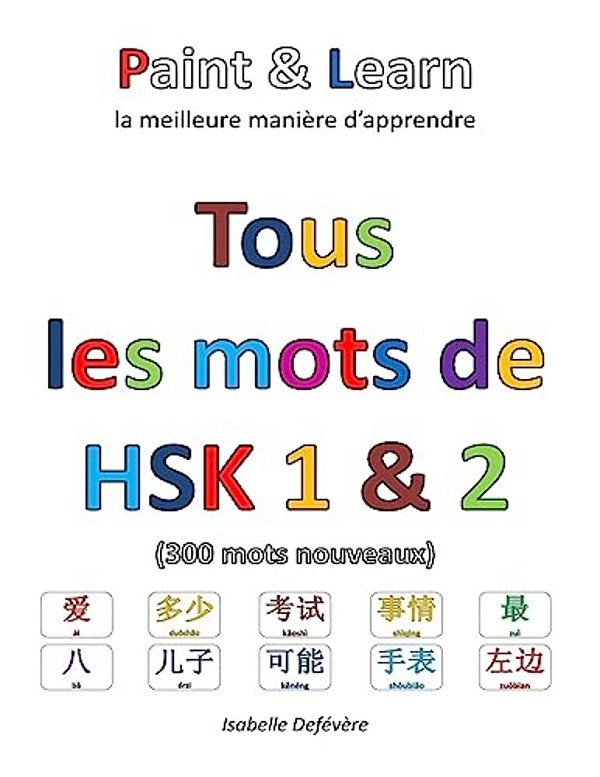 Tous Les Mots De Hsk 1 & 2-..