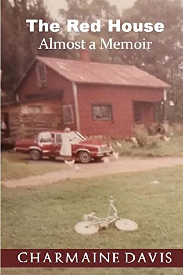 The Red House: Almost A Memoir-..