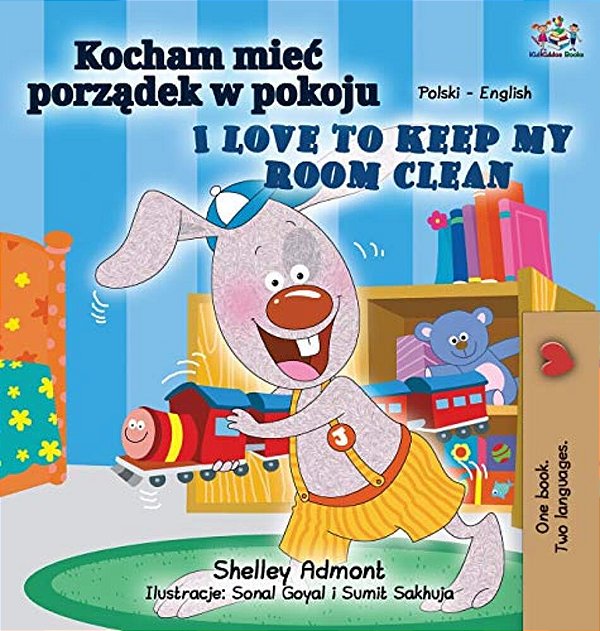 I Love To Keep My Room Clean (Polish English Bilingual Book For Kids)-..