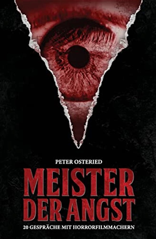 Meister Der Angst: 20 Gespräche Mit Horrorfilmmachern-..