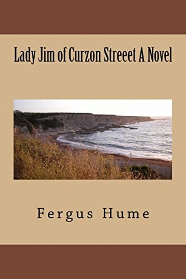 Lady Jim Of Curzon Streeet A Novel-..