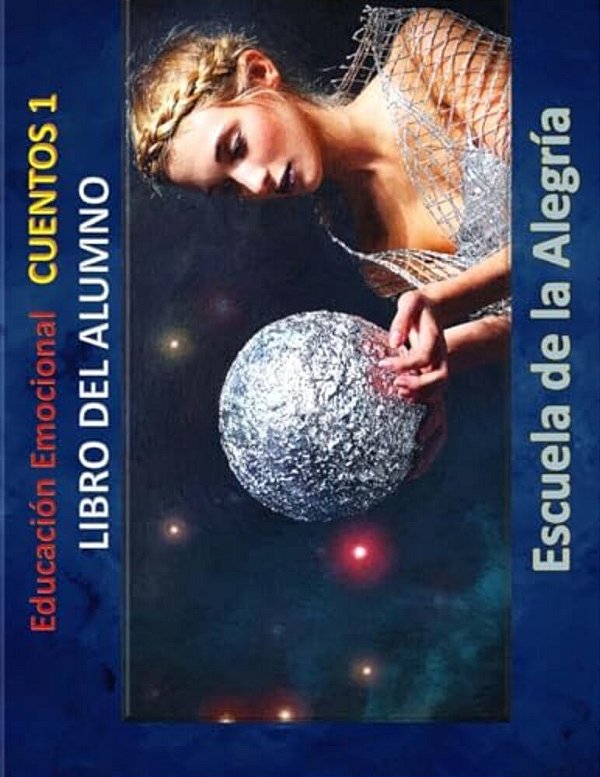Educacion Emocional - Cuentos 1 - Libro Del Alumno: Educamos Para La Vida-..