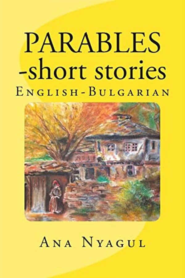 Parables - Short Stories: English - Bulgarian-..