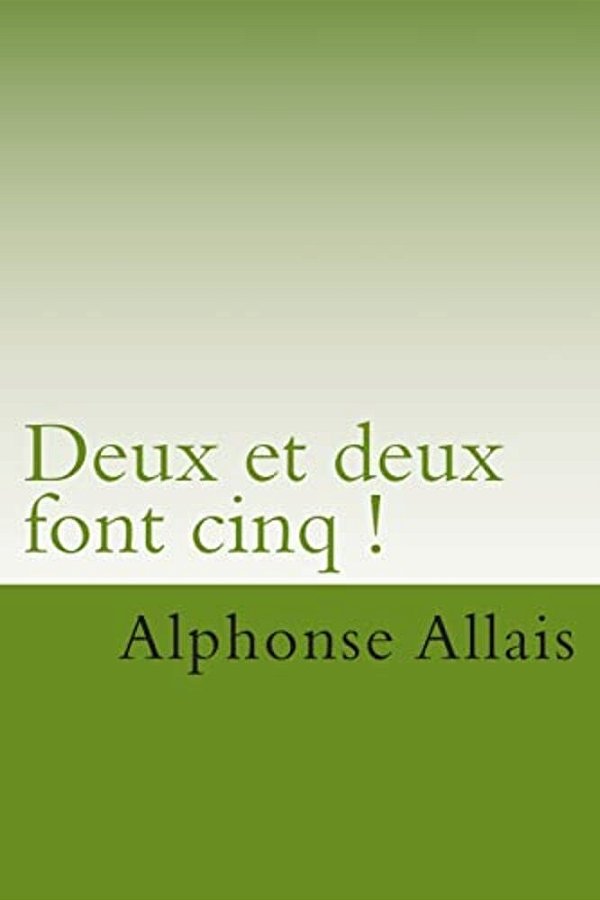 Deux Et Deux Font Cinq!-..