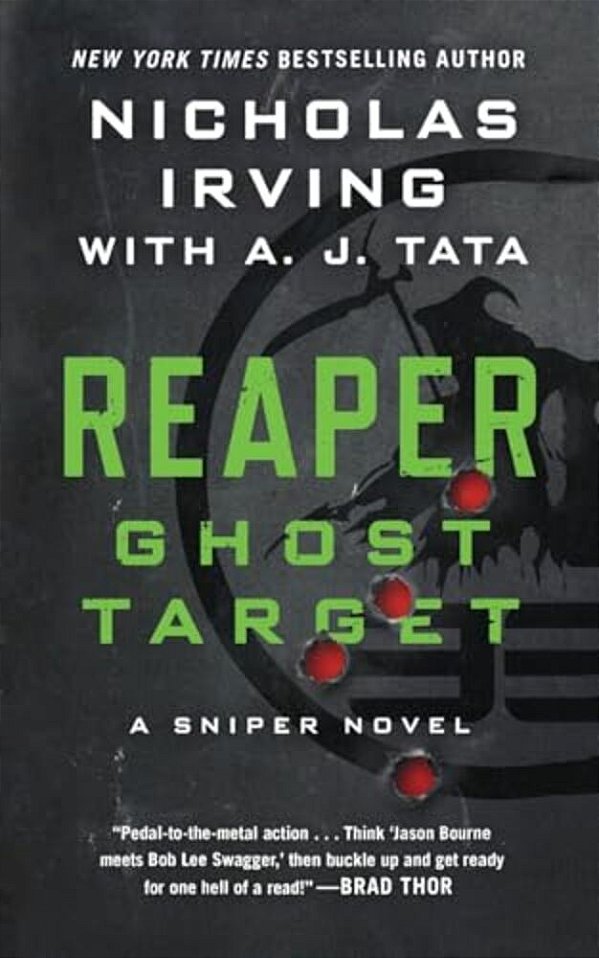 Reaper: Ghost Target: A Sniper Novel-..