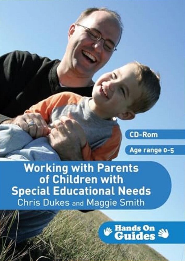 Working With Parents Of Children With Special Educational Needs-..