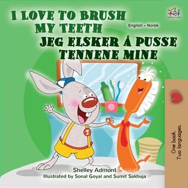 I Love To Brush My Teeth (English Norwegian Bilingual Book For Kids)-..