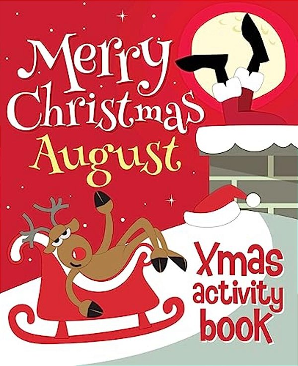 Merry Christmas August - Xmas Activity Book: (Personalized Children's Activity Book)-..