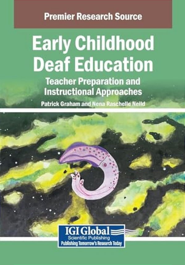 Early Childhood Deaf Education: Teacher Preparation And Instructional Approaches-..
