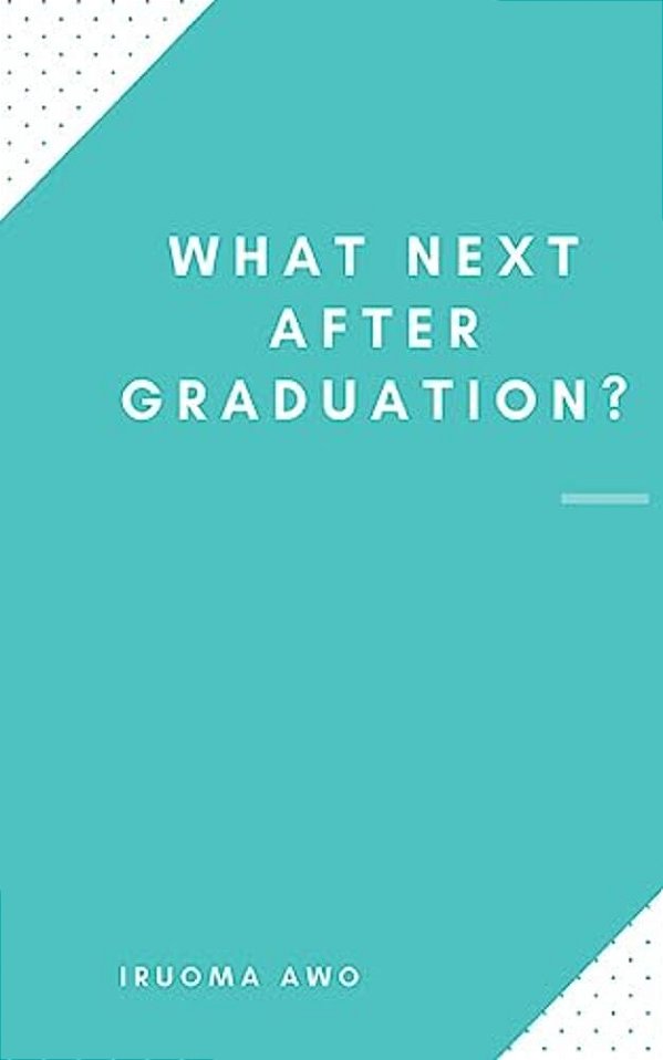 What Next After Graduation?-..
