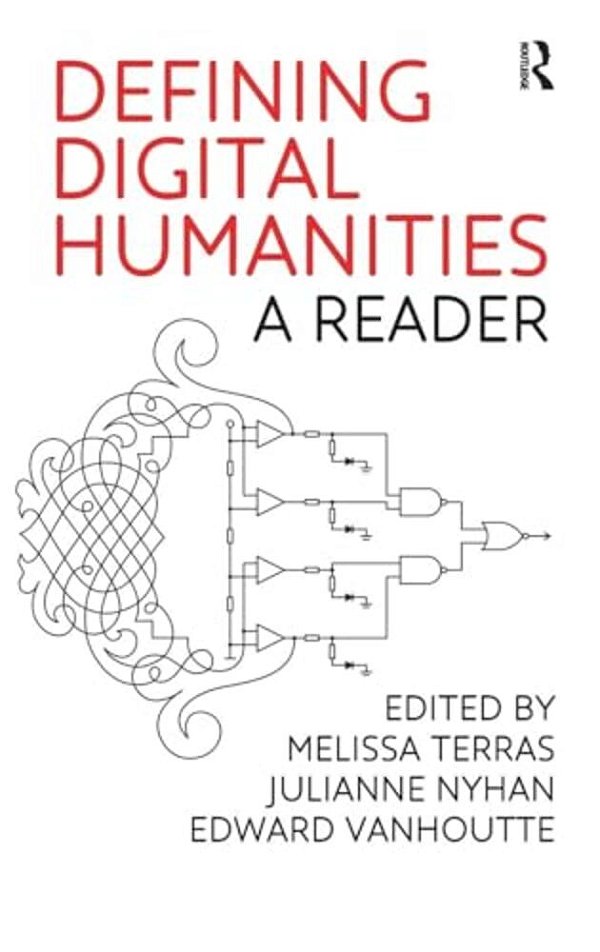 Defining Digital Humanities: A Reader-..