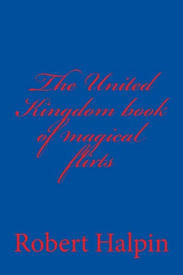 The United Kingdom Book Of Magical Flirts-..