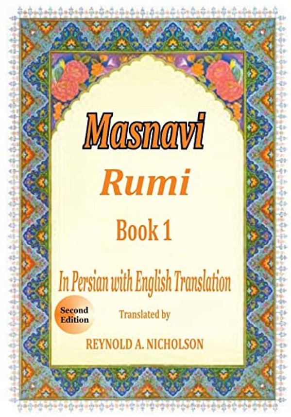Masnavi: Book 1: In Farsi With English Translation-..