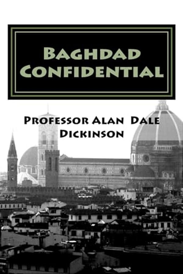 Baghdad Confidential: A Charlie O'Brien Pi Mystery Novel-..