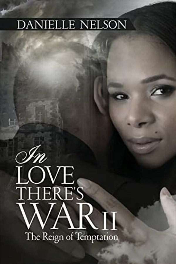 In Love There's War II: The Reign Of Temptation-..