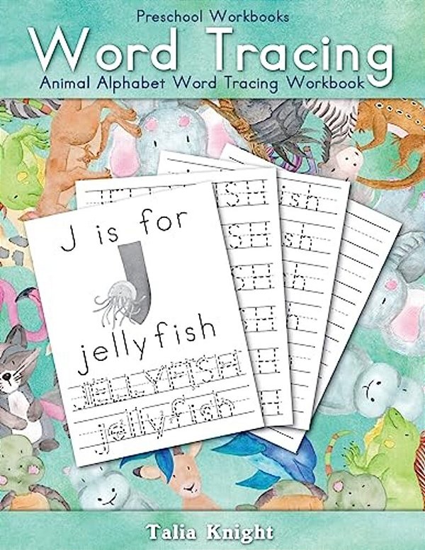 Preschool Workbooks Word Tracing: Animal Alphabet Word Tracing Workbook-..