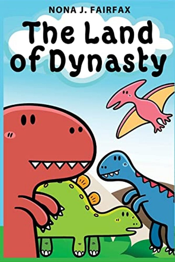 The Land Of Dynasty: Daytime Naps And Bedtime Stories - Bedtime Reading: Children's Read Along Books, Bedtime Reading, Bedtime Stories For-..