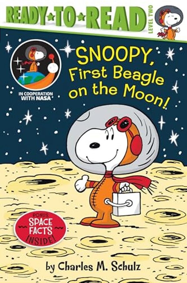 Snoopy, First Beagle On The Moon!: Ready-To-read Level 2-..