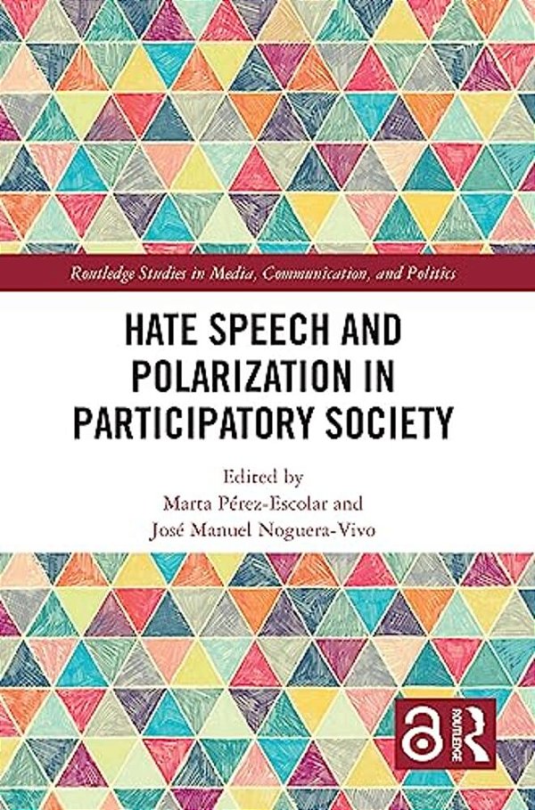 Hate Speech And Polarization In Participatory Society-..