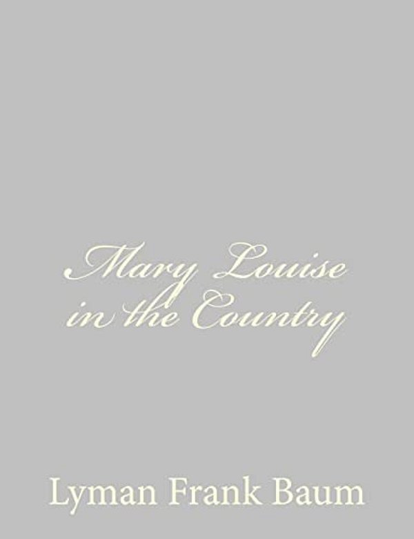 Mary Louise In The Country-..