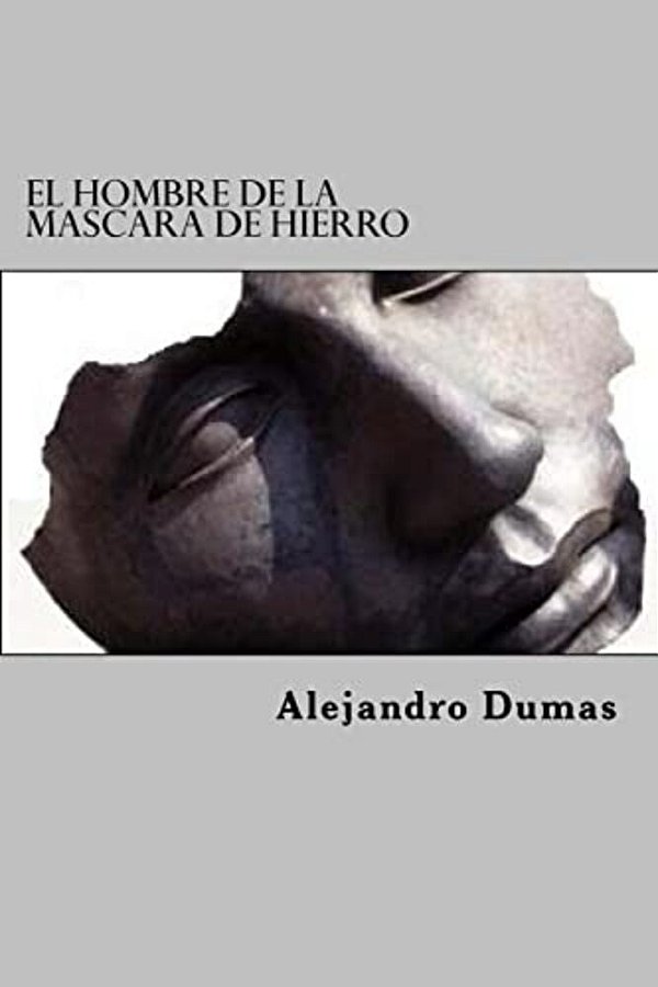 El Hombre De La Mascara De Hierro-..