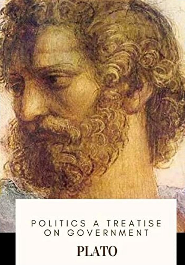 Politics A Treatise On Government-..