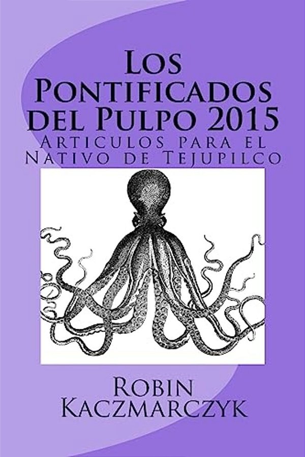Los Pontificados Del Pulpo 2015-..
