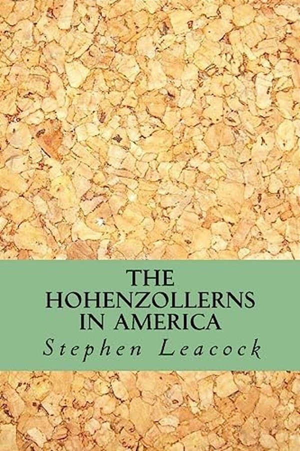 The Hohenzollerns In America-..