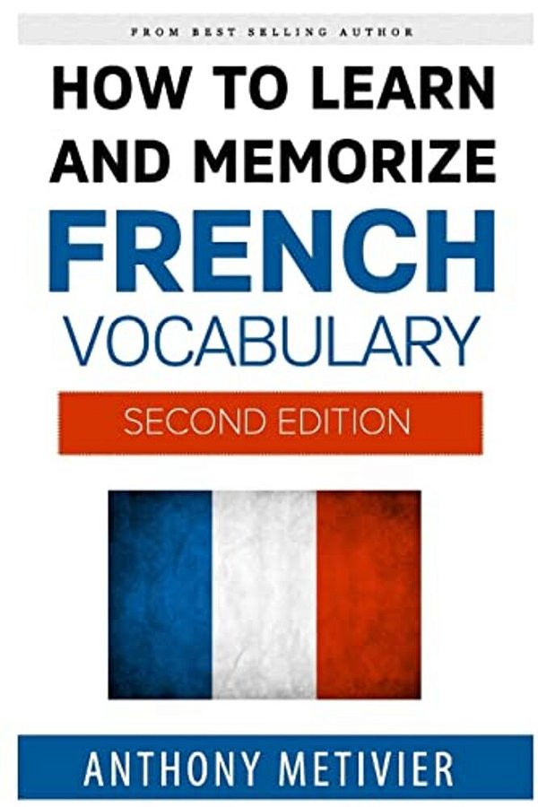 How To Learn And Memorize French Vocabulary-..