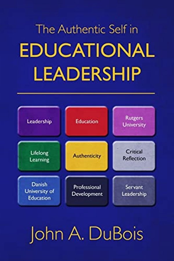 The Authentic Self In Educational Leadership-..