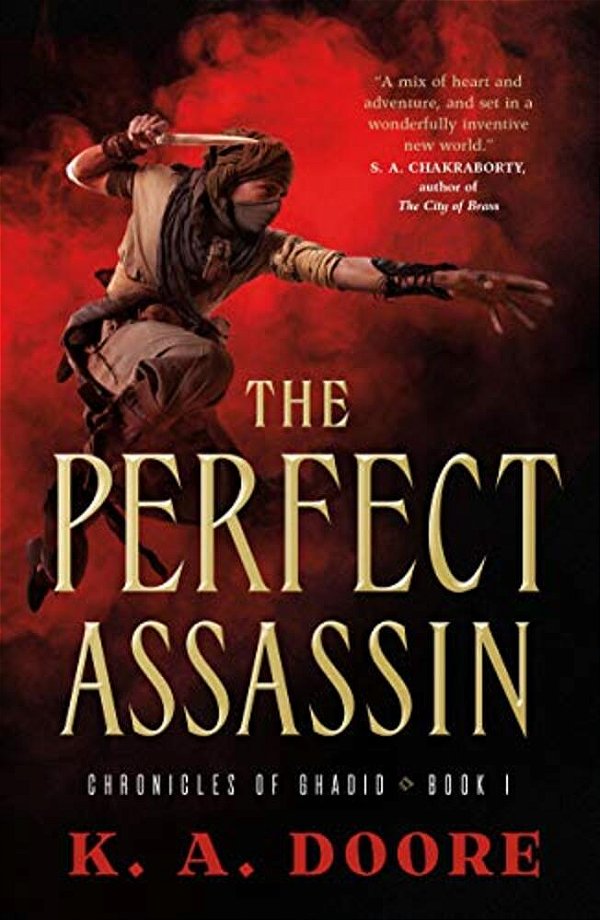 The Perfect Assassin: Book 1 In The Chronicles Of Ghadid-..