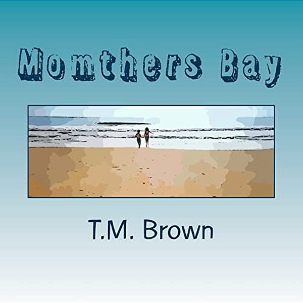 Momthers Bay-..