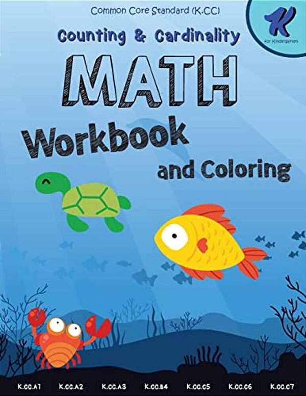 Math Workbook Kindergarten: Counting And Cardinaliry, Common Core Math Kindergarten, 8.5"X11" Sized, 102 Pages, Matte Cover Designed-..