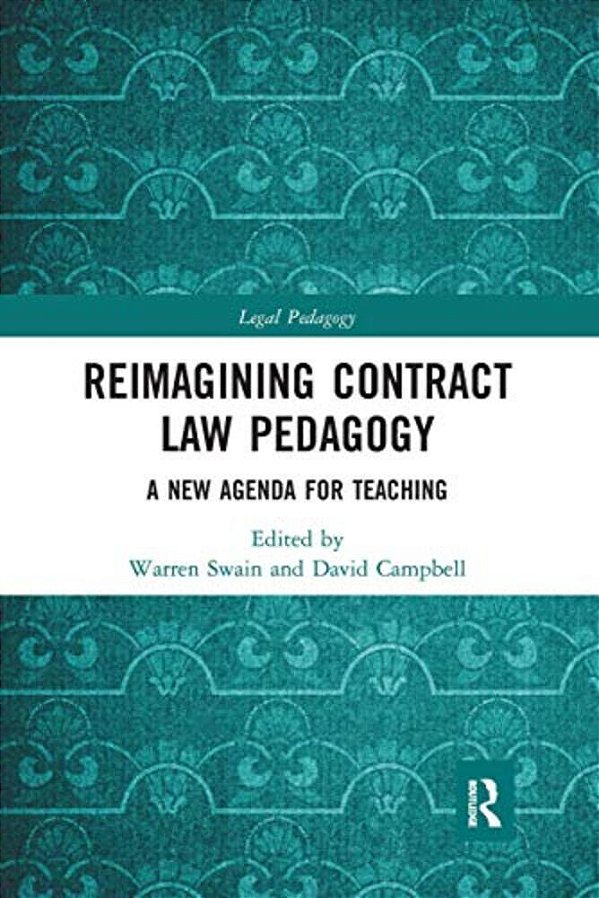 Reimagining Contract Law Pedagogy: A New Agenda For Teaching-..