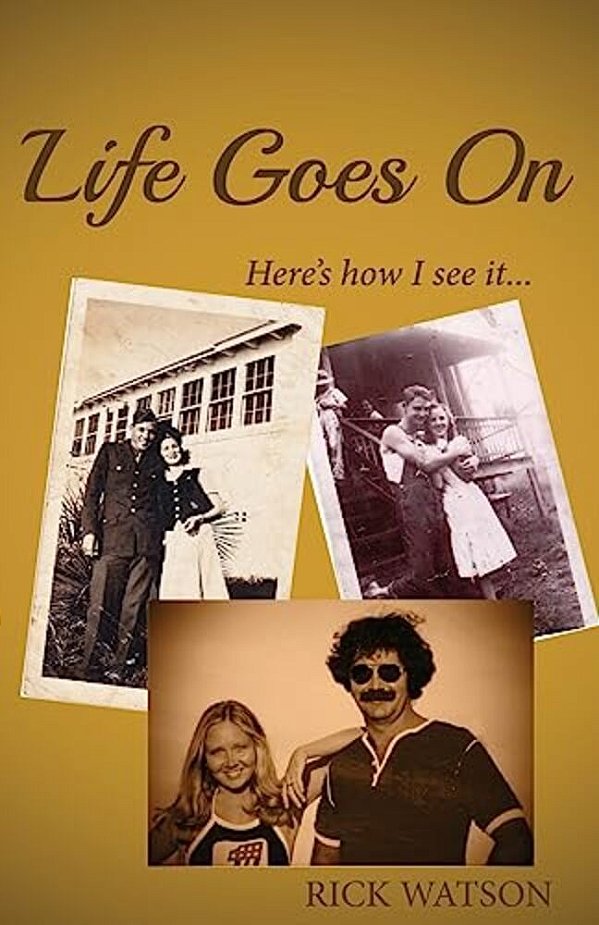 Life Goes On: Here's How I See It-..