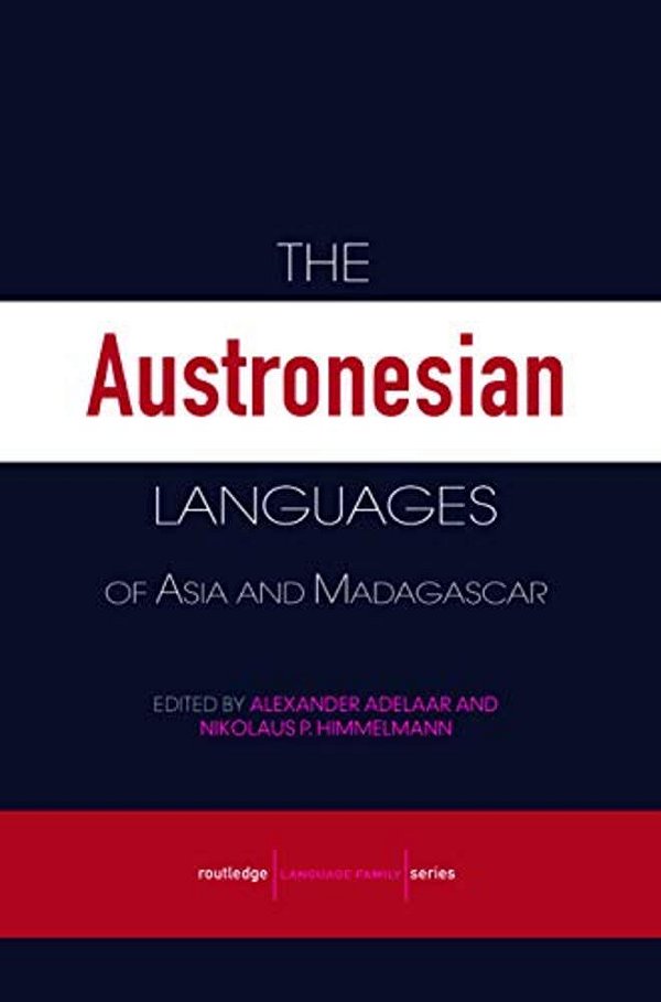 The Austronesian Languages Of Asia And Madagascar-..