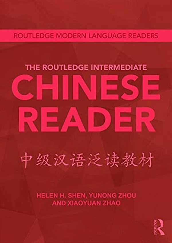 The Routledge Intermediate Chinese Reader-..