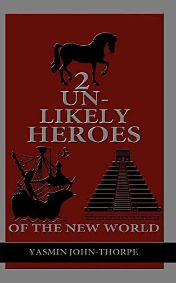 2 Unlikely Heroes Of The New World-..