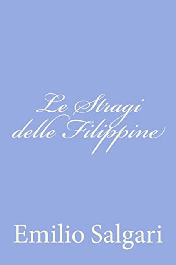 Le Stragi Delle Filippine-..