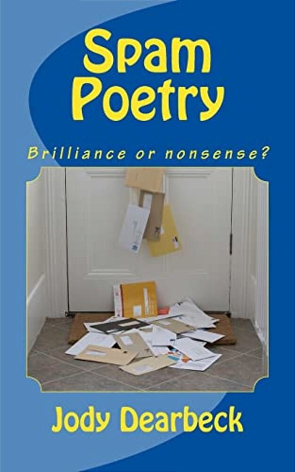 Spam Poetry: Brilliance Or Nonsense?-..
