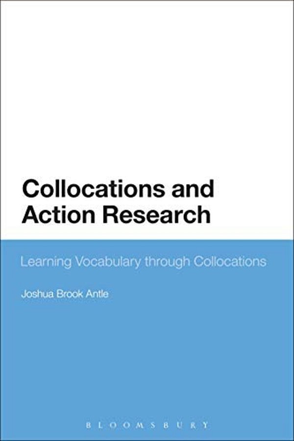 Collocations And Action Research: Learning Vocabulary Through Collocations-..